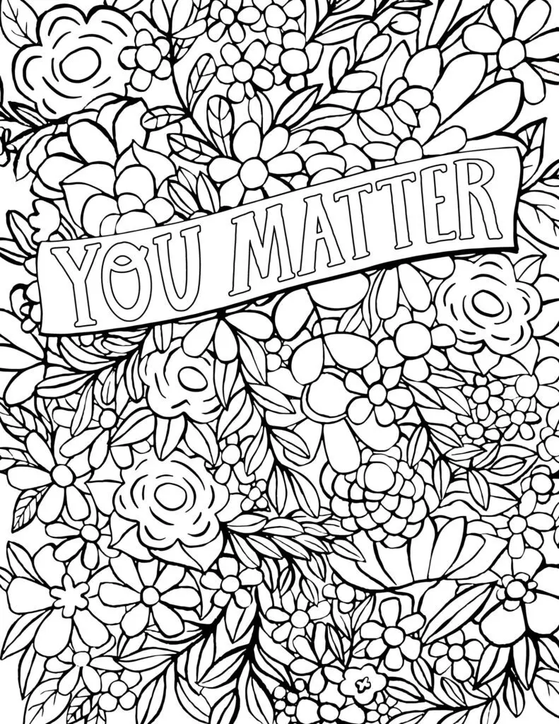free coloring page saying You Matter and you are enough mental health coloring page to encourage you