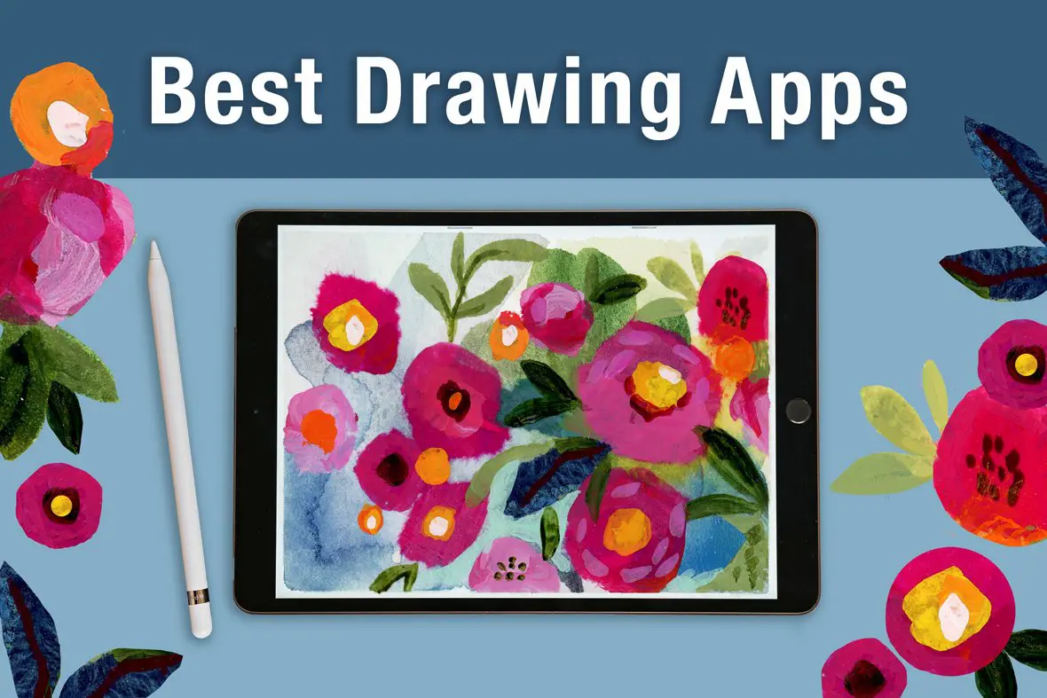 Best drawing apps for iPad A banner reading Best Drawing Apps showing an iPad displaying a colorful floral painting with an Apple Pencil, a guide to the best drawing apps for iPad artists