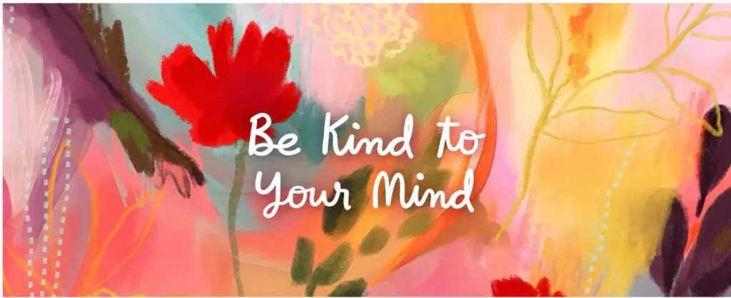 Be kind to your mind through mindful self-talk